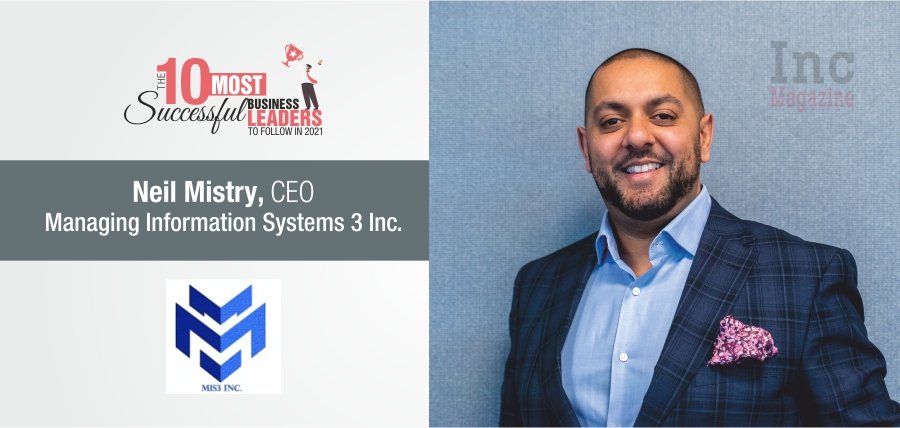Neil Mistry: | MIS3 Inc