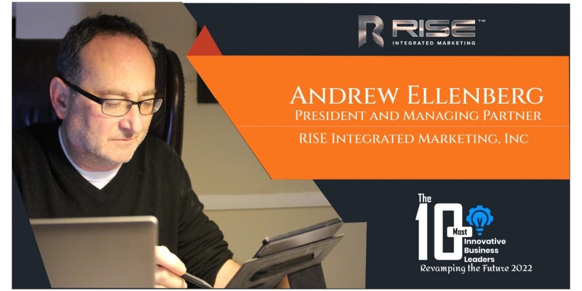 Andrew Ellenberg | President and Managing Partner | Rise Integrated