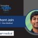 Arihant Jain is the Chief Technology Officer of Nao Medical