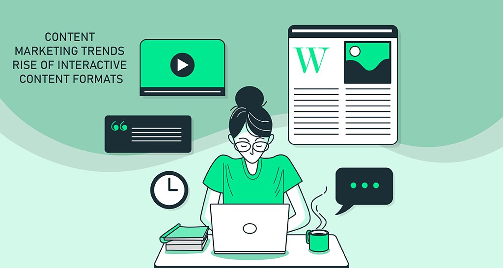 Content Marketing Trends – Rise of Interactive Content Formats