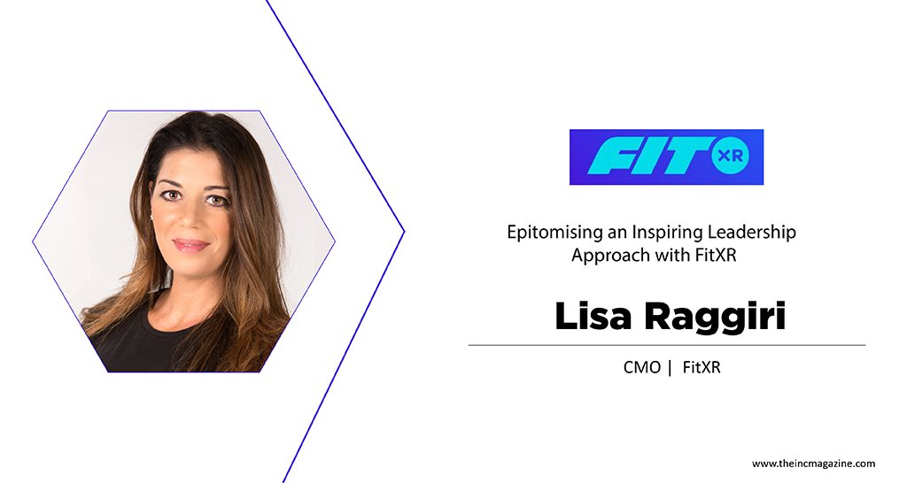 Lisa Raggiri | CMO | FitXR