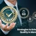 Strategies to Enhance Product Quality in Manufacturing