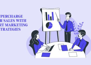 Supercharge Your Sales with Smart Marketing Strategies