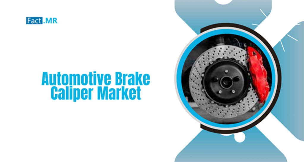 Accelerating Growth: Global Automotive Brake Caliper Market Set to Reach US$13 Billion by 2033 with a 3.4% CAGR