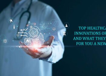 Top Healthcare Innovations of 2024 and What They Mean for You