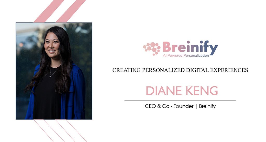 Diane Keng | CEO & Co - Founer | Breinify | The Inc Magazine