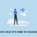 Major Signs That It’s Time to Change Careers