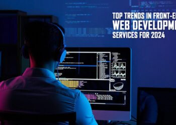 Top Trends in Front-End Web Development Services for 2024