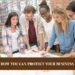 Here's How You Can Protect Your Business in 2024