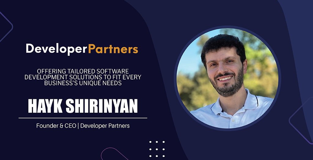 Hayk Shirinyan | Founder & CEO | Developer Partners | The Inc Magazine