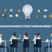 Your Organization Needs These Things In Order To Thrive