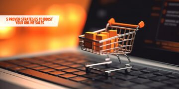 5 Proven Strategies to Boost Your Online Sales