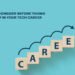 9 Things To Consider Before Taking The Next Step In Your Tech Career