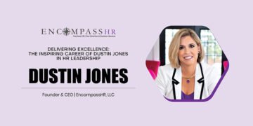 Dustin Jones | Founder & CEO | EncompassHR, LLC