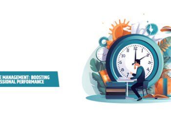 The Art of Time Management: Boosting Your Professional Performance