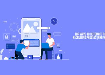 Top Ways to Automate the Recruiting Process (And Why)
