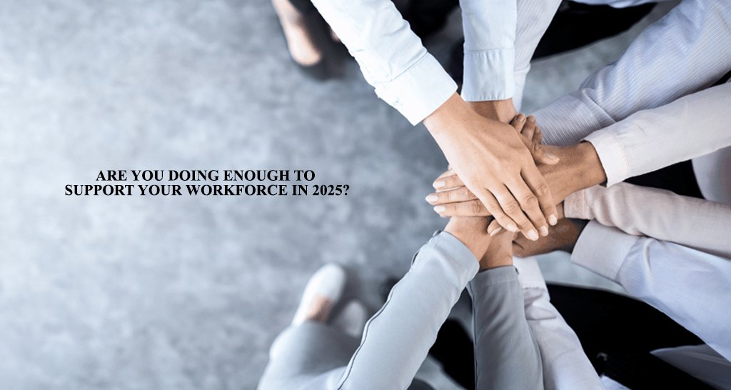 Support Your Workforce