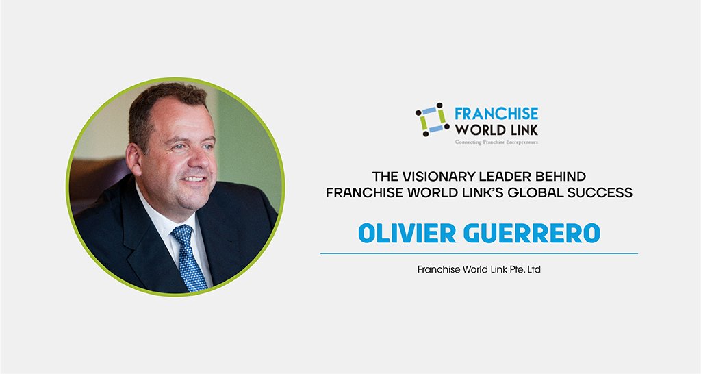 Olivier Guerrero | CEO | Franchise World Link