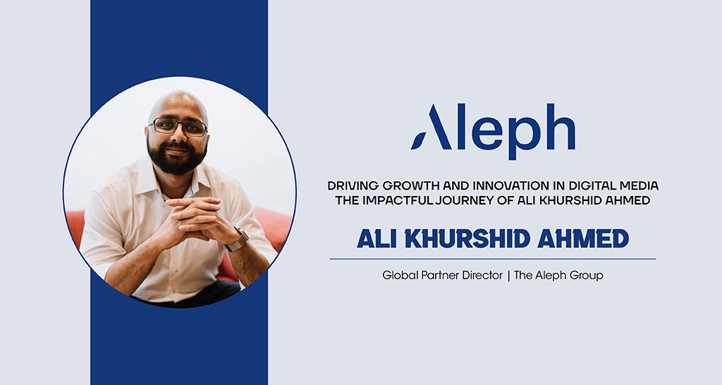 Ali Khurshid Ahmed | Global Partner Director for Pinterest | Aleph Group