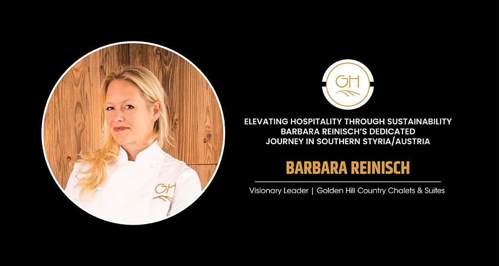 Barbara Reinisch | Founder | Golden Hill Country Chalets & Suites