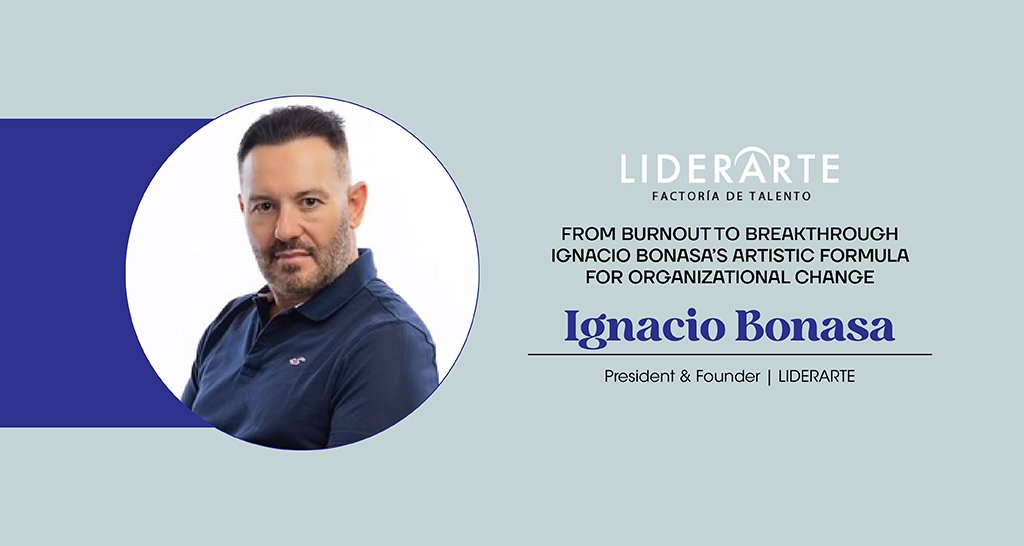 Ignacio Bonasa | President & Founder | LIDERARTE