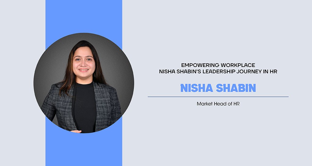 Nisha Shabin | Market head of HR
