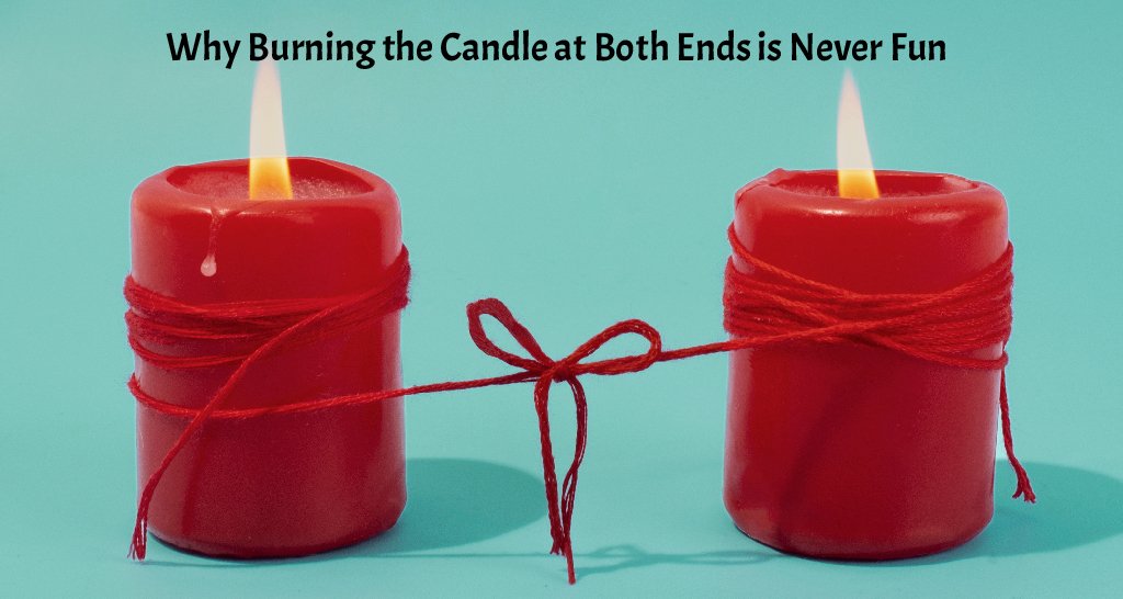 Burning the Candle
