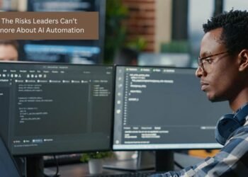 The Risks Leaders Can’t Ignore About AI Automation